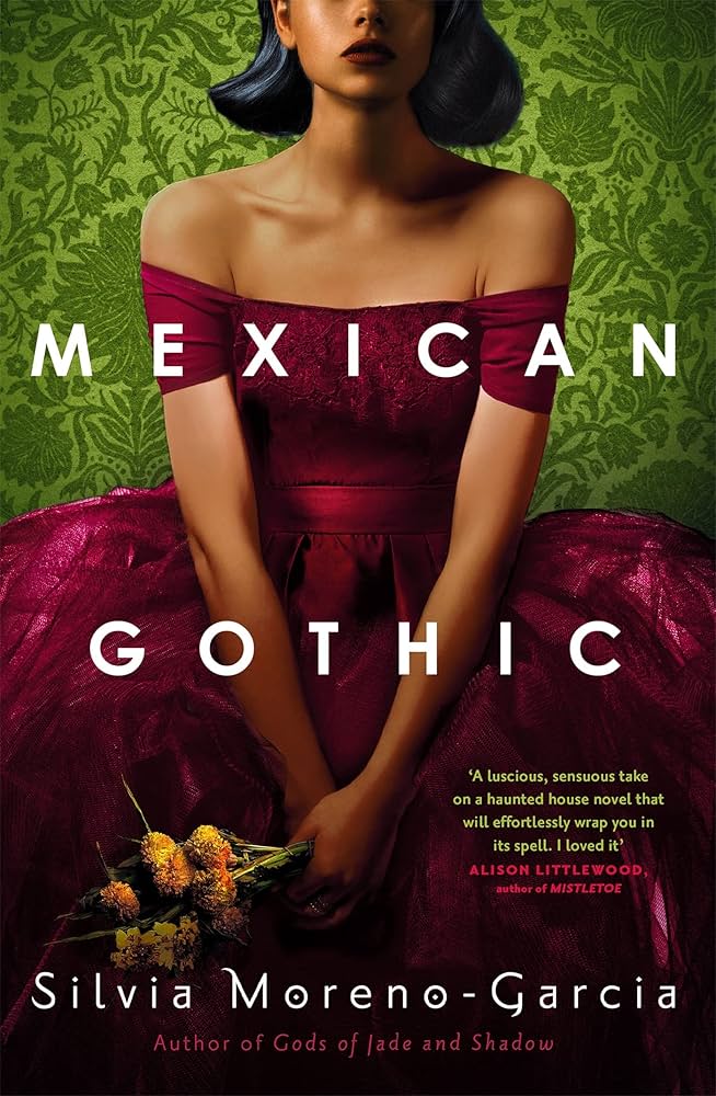 Cover of Mexican Gothic by Silvia Moreno-Garcia